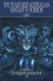 The Year'S Best Australian Fantasy And Horror 2012