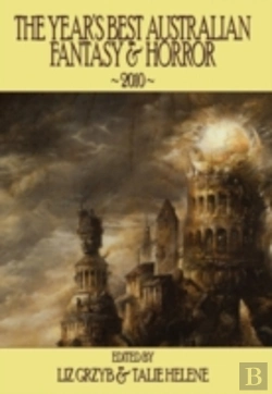 Bertrand.pt - The Year'S Best Australian Fantasy & Horror 2010