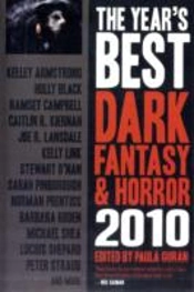 The Year'S Best Dark Fantasy & Horror: 2010 Edition