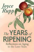 The Years Of Ripening: Reflections On Aging In The Later Years