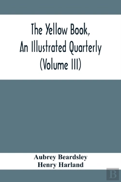 Bertrand.pt - The Yellow Book, An Illustrated Quarterly (Volume Iii)