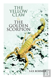 The Yellow Claw & The Golden Scorpion