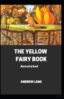 Bertrand.pt - The Yellow Fairy Book Annotated