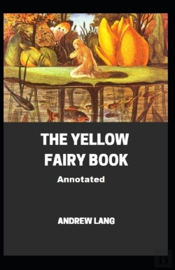 Bertrand.pt - The Yellow Fairy Book (Annotated Edition)