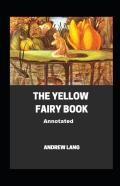 The Yellow Fairy Book Annotated