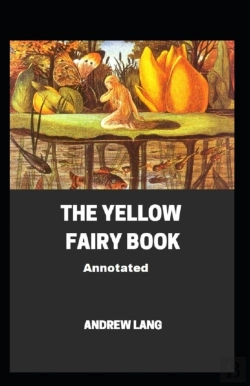 Bertrand.pt - The Yellow Fairy Book Annotated