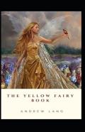 The Yellow Fairy Book By Andrew Lang