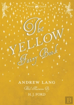 Bertrand.pt - The Yellow Fairy Book - Illustrated By H. J. Ford