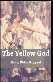 The Yellow God Henry Rider Haggard