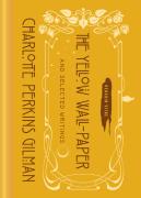 The Yellow Wall-Paper And Selected Writings