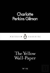The Yellow Wall-Paper