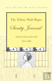 The Yellow Wall-Paper Sanity Journal