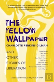 The Yellow Wallpaper And Other Stories O
