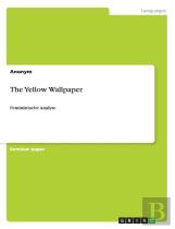 The Yellow Wallpaper