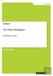 The Yellow Wallpaper