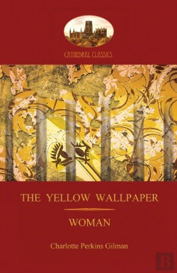 Bertrand.pt - 'The Yellow Wallpaper'; With 'Woman', Gilman'S Acclaimed Feminist Poetry (Aziloth Books)
