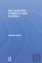 The Yezidi Oral Tradition In Iraqi Kurdistan