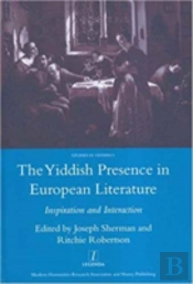 The Yiddish Presence In European Literature