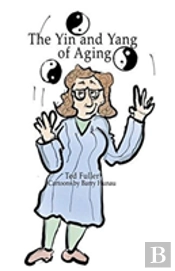 The Yin And Yang Of Aging