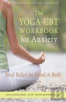 The Yoga-Cbt Workbook For Anxiety