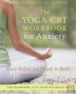 Bertrand.pt - The Yoga-Cbt Workbook For Anxiety