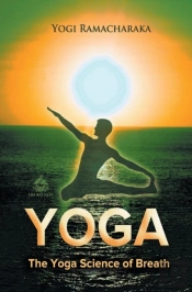 The Yoga Science Of Breath