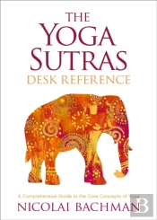 The Yoga Sutras Desk Reference