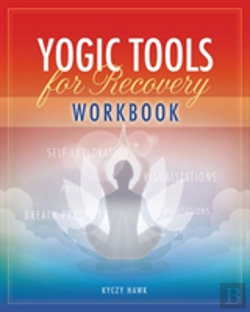 Bertrand.pt - The Yogic Tools For Recovery Workbook