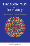 The Yogic Way Of Integrity