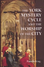 The York Mystery Cycle And The Worship Of The City