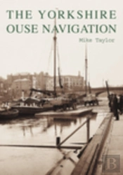 The Yorkshire Ouse Navigation