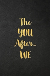 The You After...We