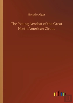 Bertrand.pt - The Young Acrobat Of The Great North American Circus