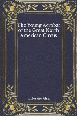 Bertrand.pt - The Young Acrobat Of The Great North American Circus