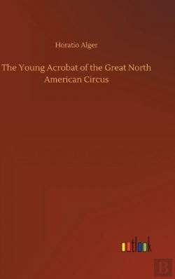 Bertrand.pt - The Young Acrobat Of The Great North American Circus