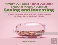 The Young Adult'S Guide To Investing