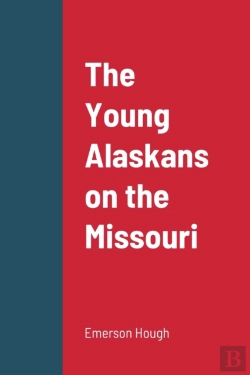 Bertrand.pt - The Young Alaskans On The Missouri