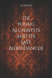 The Young Alchemysts And The Last Blooddancer
