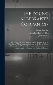 The Young Algebraist'S Companion : Or, A