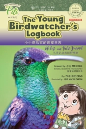 The Young Birdwatcherâ´S Logbook. Bilingual English - Chinese Pinyin Journal