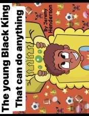 The Young Black King That Can Do Anything