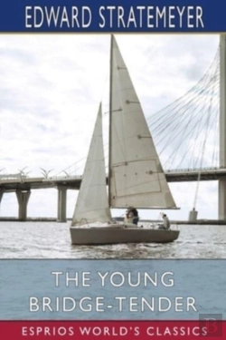 Bertrand.pt - The Young Bridge-Tender (Esprios Classics)