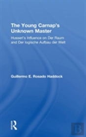 The Young Carnap'S Unknown Master