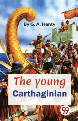 Bertrand.pt - The Young Carthaginian A Story Of The Times Of Hannibal