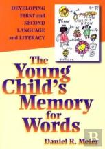 The Young Child'S Memory For Words