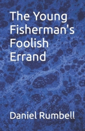 The Young Fisherman'S Foolish Errand