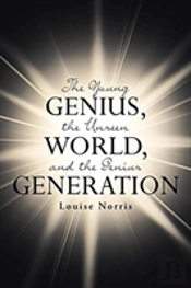 The Young Genius, The Unseen World, And The Genius Generation