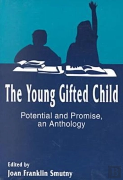 Bertrand.pt - The Young Gifted Child-Potential And Promise - An Anthology