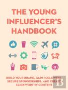 The Young Influencer'S Handbook
