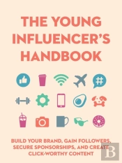 The Young Influencer'S Handbook